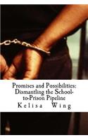 Promises and Possibilities