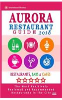 Aurora Restaurant Guide 2018