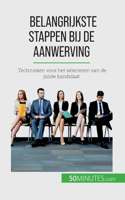 Belangrijkste stappen bij de aanwerving