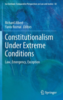 Constitutionalism Under Extreme Conditions