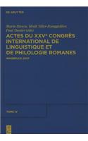 Actes Du Xxve Congrès International de Linguistique Et de Philologie Romanes. Tome IV