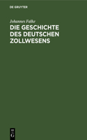 Die Geschichte Des Deutschen Zollwesens: Von Seiner Entstehung Bis Zum Abschluß Des Deutschen Zollvereins