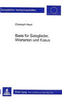 Basis Fuer Satzglieder, Wortarten Und Kasus