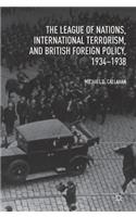 League of Nations, International Terrorism, and British Foreign Policy, 1934-1938