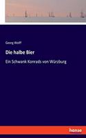 Die halbe Bier