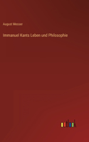 Immanuel Kants Leben und Philosophie