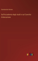 Sull'Accademia degli studii e sul Convitto d'educazione