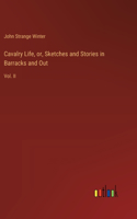 Cavalry Life, or, Sketches and Stories in Barracks and Out