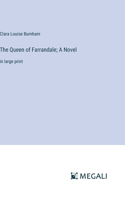 Queen of Farrandale; A Novel