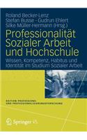 Professionalität Sozialer Arbeit Und Hochschule