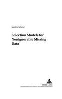 Selection Models for Nonignorable Missing Data