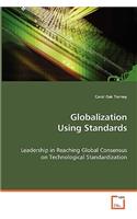Globalization Using Standards