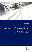 Adoption of System Goods