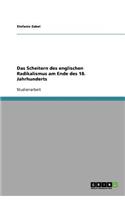 Das Scheitern des englischen Radikalismus am Ende des 18. Jahrhunderts