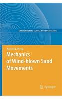 Mechanics of Wind-Blown Sand Movements