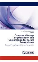 Compound Image Segmentation and Compression for Secure Transmission