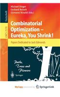 Combinatorial Optimization -- Eureka, You Shrink!