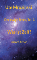 Der ewige Treck, Teil 3