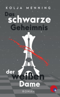 schwarze Geheimnis der weißen Dame