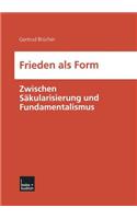 Frieden ALS Form