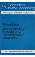Deckungsbeitragsrechnung in der mittelstaendischen Bauindustrie