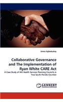 Collaborative Governance and The Implementation of Ryan White CARE Act