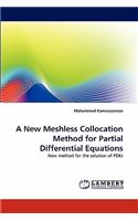 New Meshless Collocation Method for Partial Differential Equations