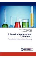 Practical Approach on Chiral HPLC