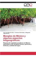 Mangles de México y algunos aspectos biogeográficos.