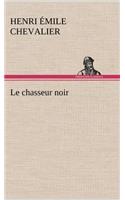 Le chasseur noir