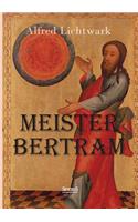 Meister Bertram. Tätig in Hamburg 1367-1415