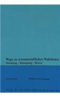 Wege Zu Wissenschaftlichen Wahrheiten