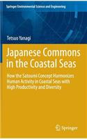 Japanese Commons in the Coastal Seas: How the Satoumi Concept Harmonizes Human Activity in Coastal Seas with High Productivity and Diversity