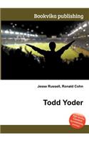 Todd Yoder