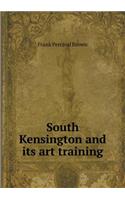 South Kensington and Its Art Training