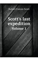 Scott's last expedition Volume 1: (English)