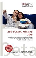 Zoe, Duncan, Jack and Jane: (English)