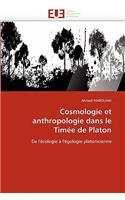 Cosmologie et anthropologie dans le timée de platon