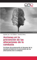 Acciones en la prevención de las alteraciones de la conducta