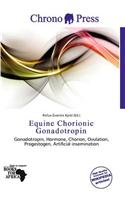 Equine Chorionic Gonadotropin