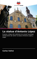 statue d'Antonio López