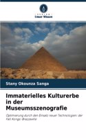 Immaterielles Kulturerbe in der Museumsszenografie