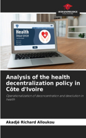 Analysis of the health decentralization policy in Côte d'Ivoire