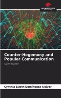 Counter-Hegemony and Popular Communication