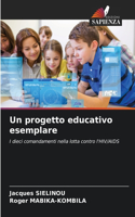 Un progetto educativo esemplare