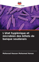 L'état hygiénique et microbien des billets de banque soudanais