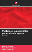 Pustulose exantemática generalizada aguda