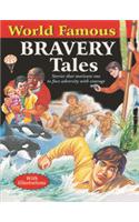 World Famous Bravery Tales