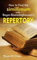 How To Find The Simillimum with Boger-Boenninghausen's Repertory