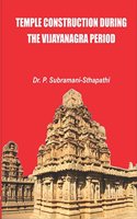 Temple construction during the Vijayanagara
